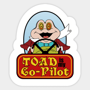 Toad is My Co-Pilot Sticker